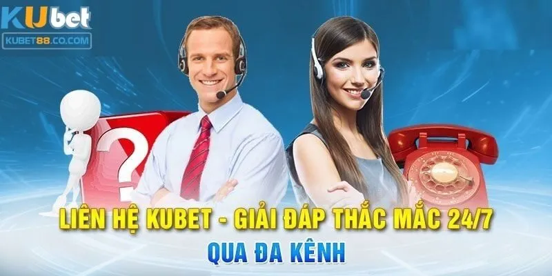 Các kênh liên hệ Kubet88 chính thức